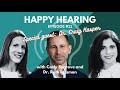 Happy Hearing Podcast: Episode 11 - Special Guest Dr. Craig Kasper