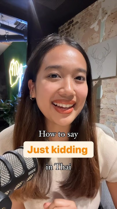 How To Say Just Kidding In Thai Language thailanguage speakthai how-to-say-just-kidding-in-thai-language-thailanguage-speakthai