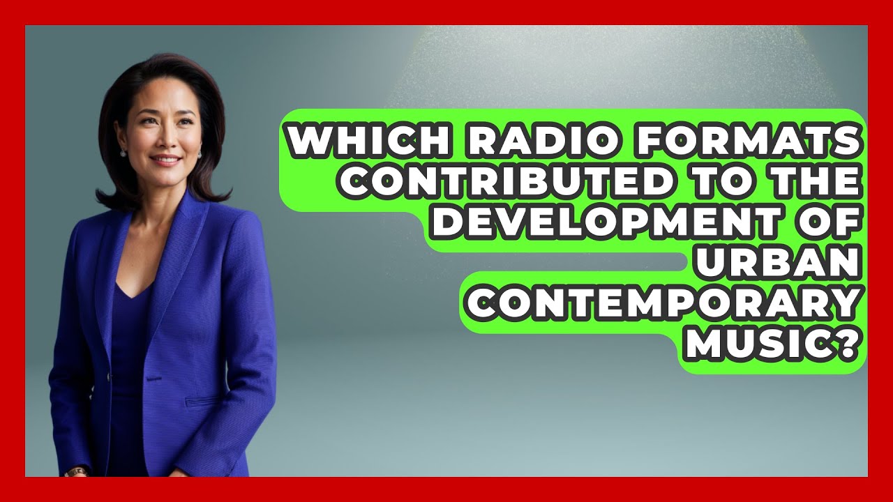 Which Radio Formats Contributed to the Development of Urban Contemporary Music? | Hip Hop Gurus