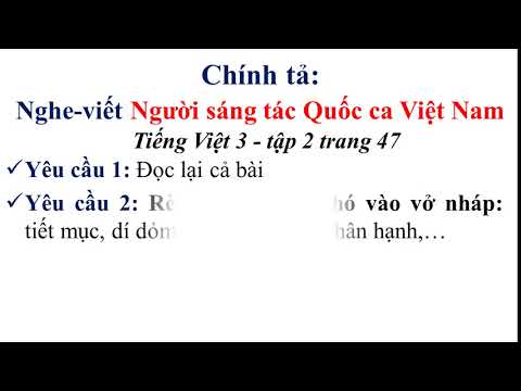 Chính tả Lớp 3 - Tuần 23 - Bài: Người sáng tác Quốc ca Việt Nam