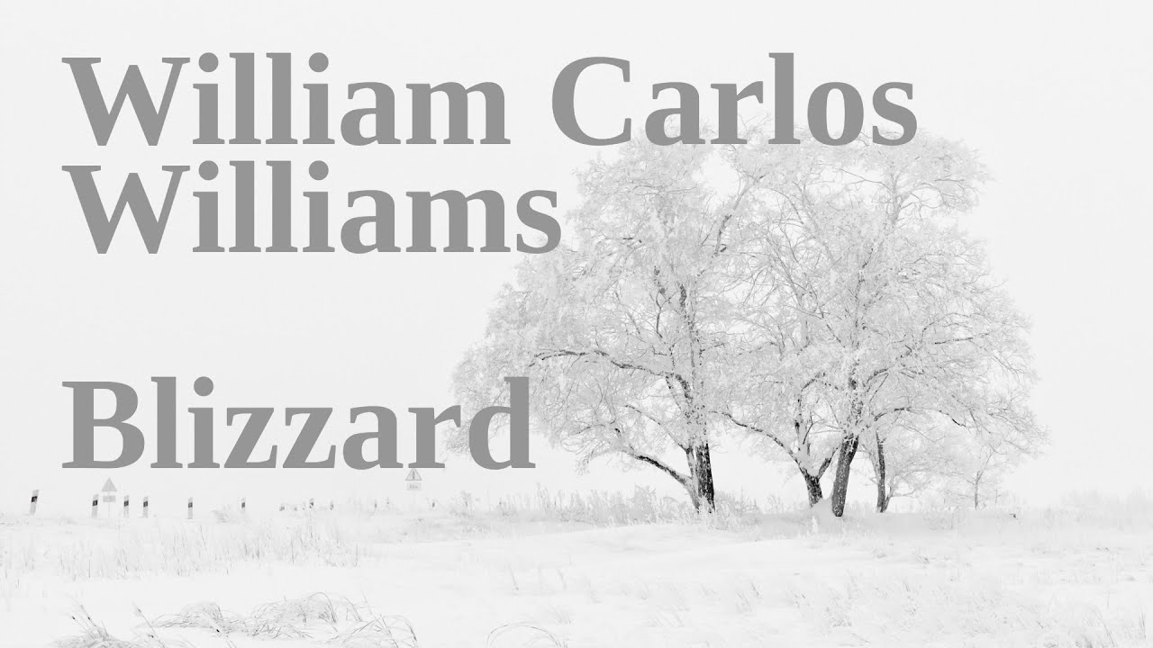 William Carlos Williams Blizzard YouTube