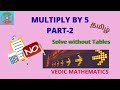 Vedic Maths in Tamil || Multiply by 5 - Part2 in Tamil || Halving in Tamil