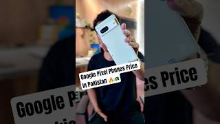 Google Pixel Phone Price In Pakistan 🔥🇵🇰