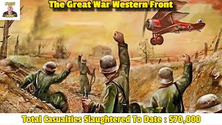 570,000 Total Casualties Slaughtered To Date In The Great War The Western Front