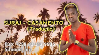 Suraj Produções - CASAMENTO || (Tradução Completa) SILVA LYRICS 258