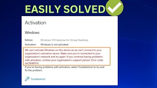 We can't activate windows on this device as we can't connect to your organization error 0xc004f074