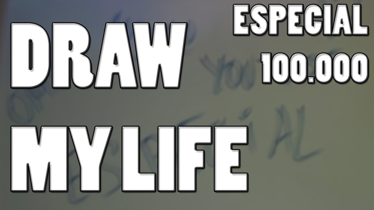 DRAW MY LIFE - ESPECIAL 100.000 - YouTube