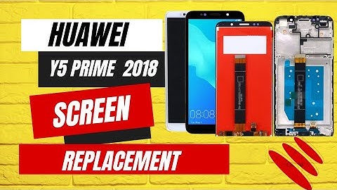 Huawei Y5 Prime 2018 Screen Replacement