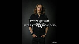 Interview with Mattias Olofsson, new singer of SEVENTH WONDER