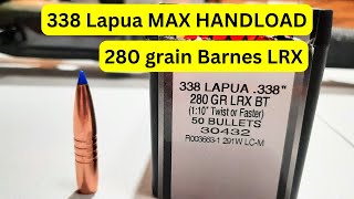 338 Lapua MAX HANDLOAD - 280 grain Barnes LRX (CZ 550 Custom 26