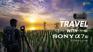 Travel with SONY A7 MARK III @SONGKHLA LAKE EP.1
