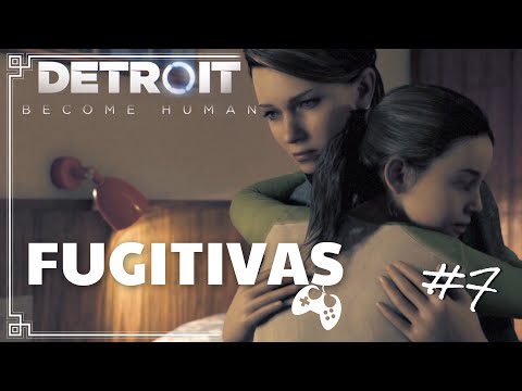 Detroit: Become Human #7 - Fugitivas