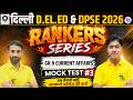 D.El.Ed &amp; DPSE 2026 Rankers Series 🔥 GK &amp; Current Affairs #3 | Live Class