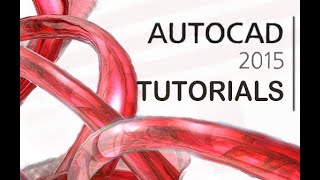 AutoCAD 2015 - Annotations, Layouts, Groups and Layers Tutorial*