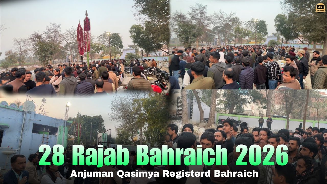 28 Rajab Bahraich 2026 | Anjuman Qasimya Registerd Bahraich 