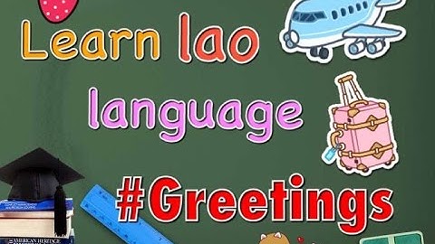 Learn Lao language Greetings Ep.1