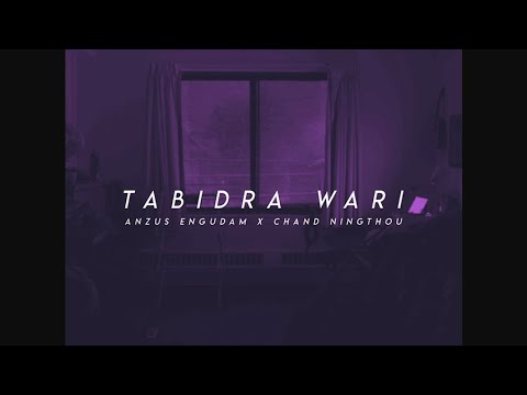 Tabidra Wari   Anzus Engudam x Chand Ningthou Official Visualizer