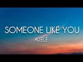 Someone Like You - Adele (lyrics)