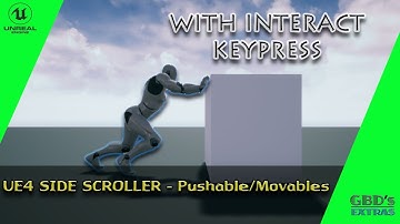 UE4 - Pushing/Moving Objects With Key Press Tutorial