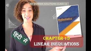 RD SHARMA SOLUTIONS CLASS 11 CHAPTER 15 Linear Inequations Ex 15.2 in हिंदी