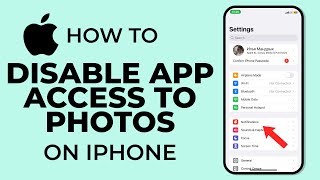 How To Disable App Access To Photos On iPhone | Change App Permissions
