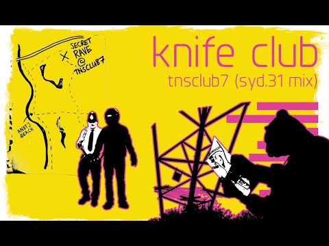 Knife Club - TNSclub7 (Syd.31 mix)