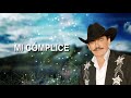 Joan Sebastian - Mi Complice (Letra Oficial)