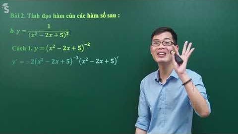Đạo hàm hàm hợp - Toán 11 - Thầy Nguyễn Công Chính