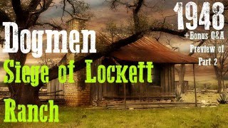 Dogman Siege of Lockett Ranch Part 1