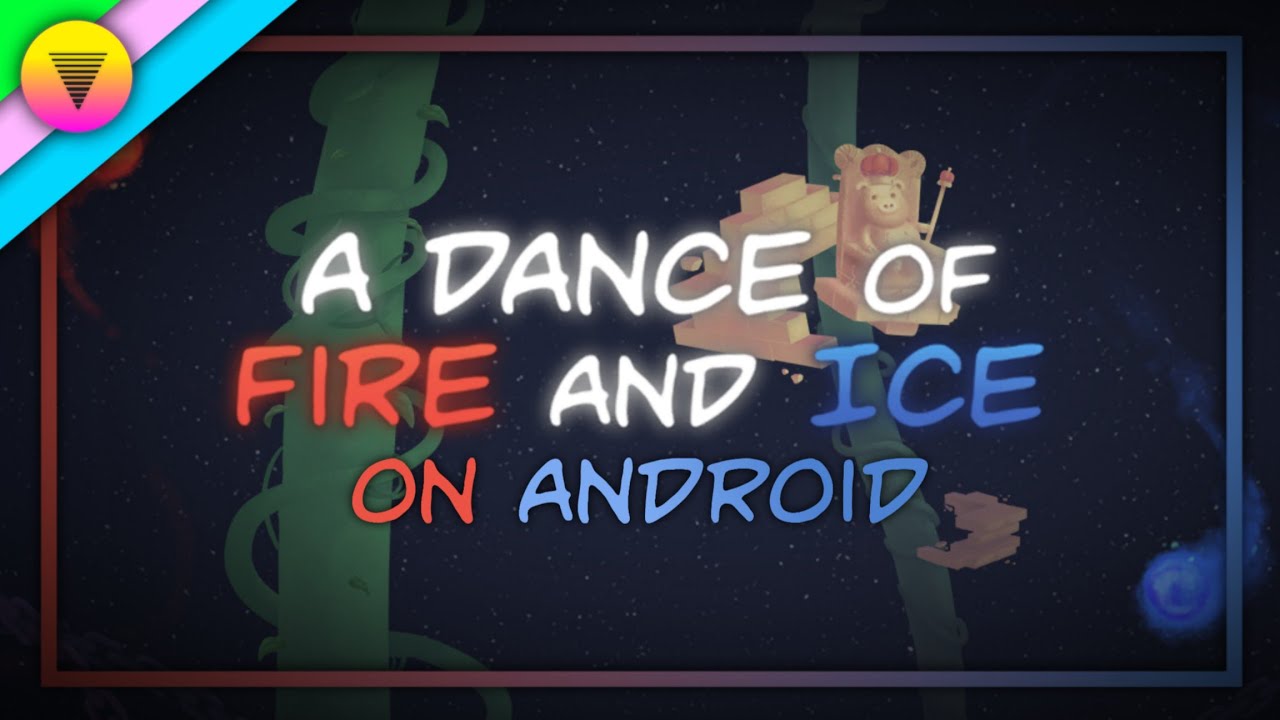 A Dance Of Fire And Ice on Android | Official Port - YouTube