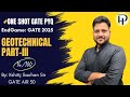 EndGame: GATE 2025 I Geotechnical Engineering PART-III| CE | PYQ By Kshitij Sachan Sir