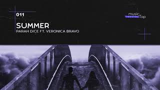 Parah Dice - Summer (ft. Veronica Bravo) (musicTap Release)