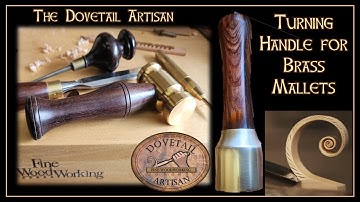 Turning Handle for Brass Mallets ~ The Dovetail Artisan