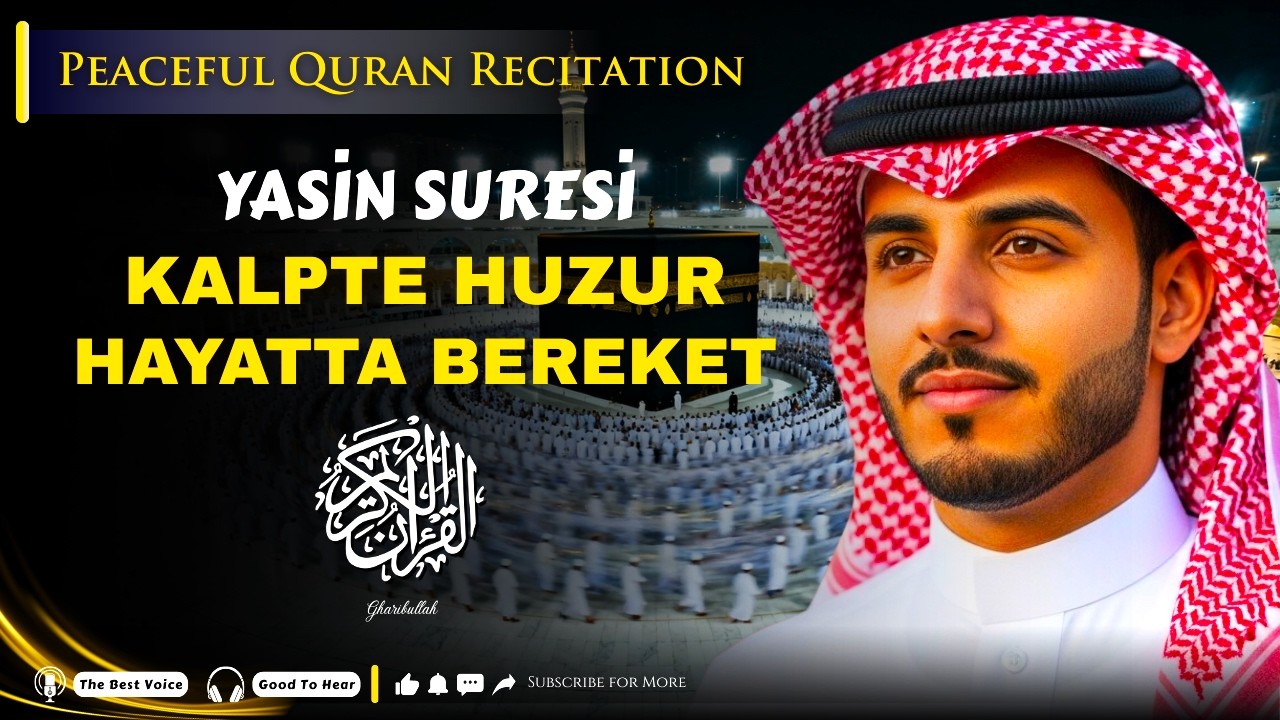 Yasin Suresi Tilaveti (سورة يس) | Kalbe Ferahlık, Ruha İlahi Huzur ve Rızık Kapılarının Açılması