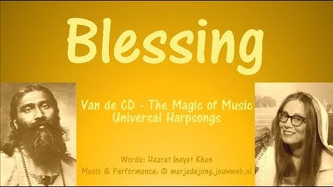 MAGIC of MUSIC tr 27 Universal Blessing © marjadejong HD