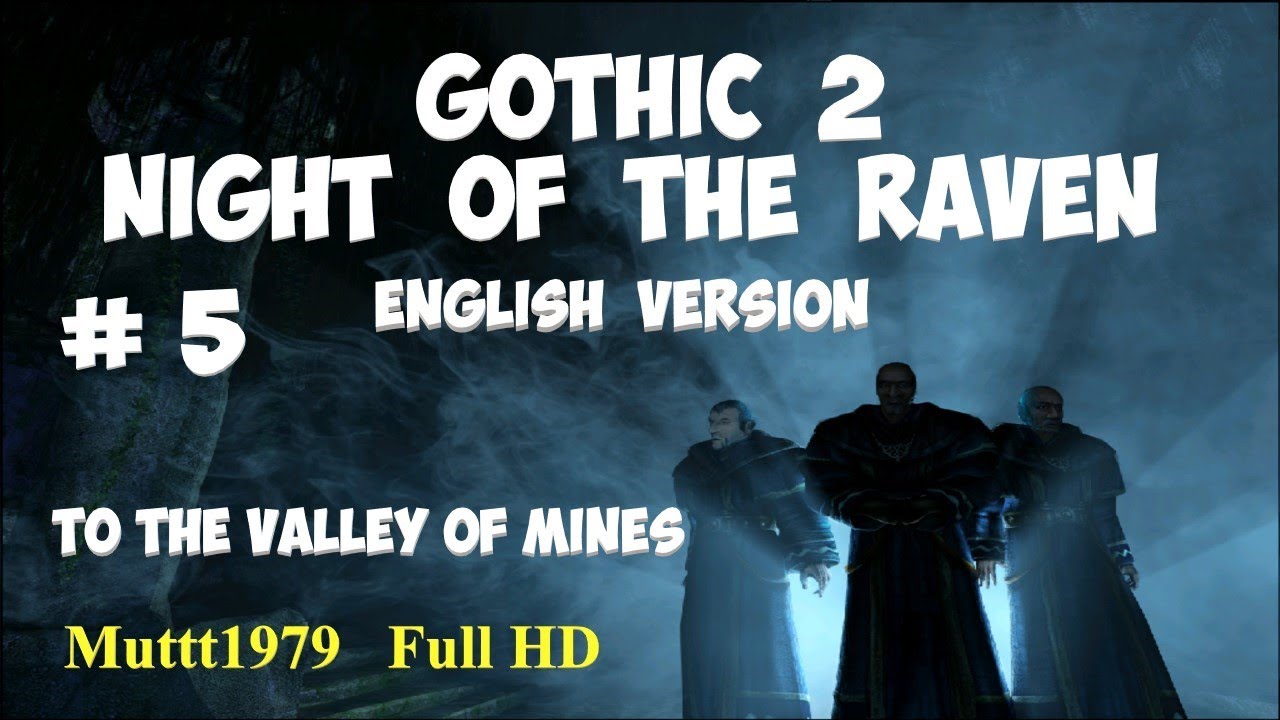 Gothic 2 Night Of The Raven Walkthrough English Version Episode 5 Chests To The Valley Of Mines gothic-2-night-of-the-raven-walkthrough-english-version-episode-5-chests-to-the-valley-of-mines