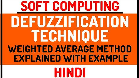 Weighted Average Method ll Defuzzification Technique  Explained with Solved Example In Hindi