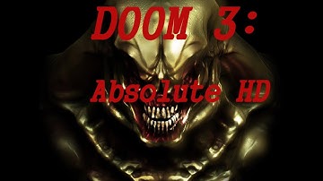 Doom 3: Absolute HD Mod 1080p | Part 5 | Alpha Labs Sector 1