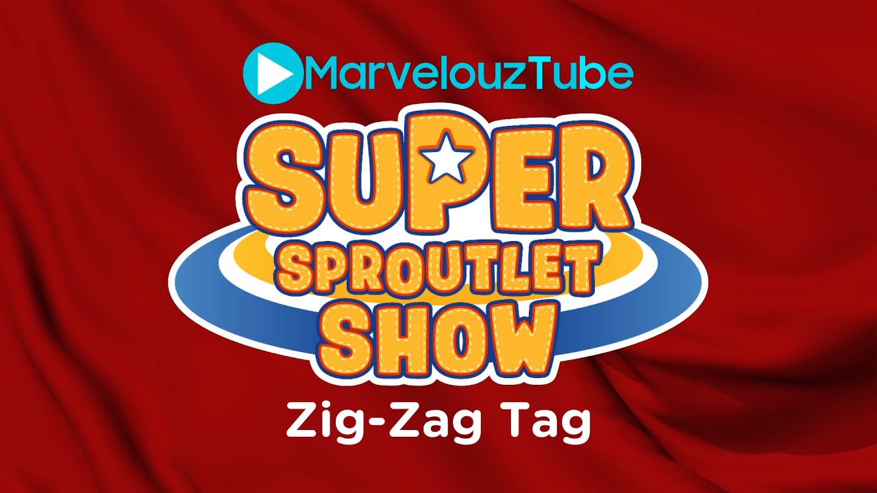 The Super Sproutlet Show | SE1 EP8 | Zig-Zag Tag