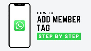 How to Add Member Tag in WhatsApp Group Chat (2026 New Feature)