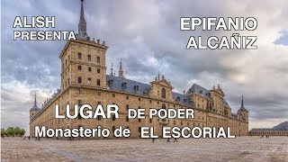 EL ESCORIAL Lugar de Poder