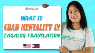 CRAB MENTALITY IN TAGALOG TRANSLATION | CRAB MENTALITY IN TAGALOG