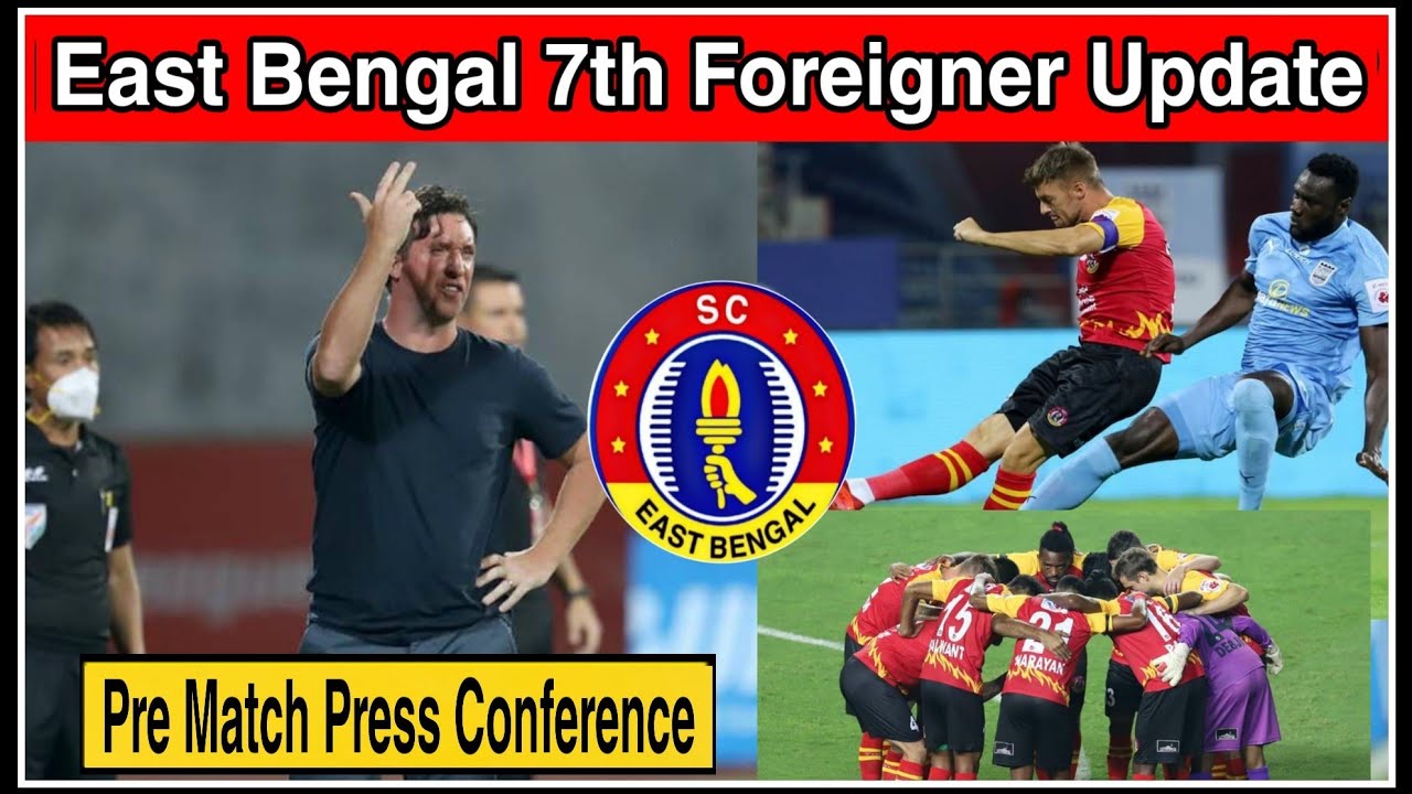 Eastbengal 7th Foreigner Update🔥 East Bengal All Players Injury Update ⚽ SC East Bengal New Players