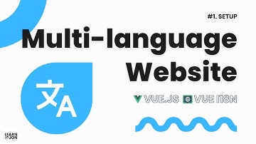 Build Multi-Language Apps with Vue i18n: A Step-by-Step Guide | #1 Setup (Internationalization)