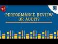 What is the difference between a Performance Review and an Audit?