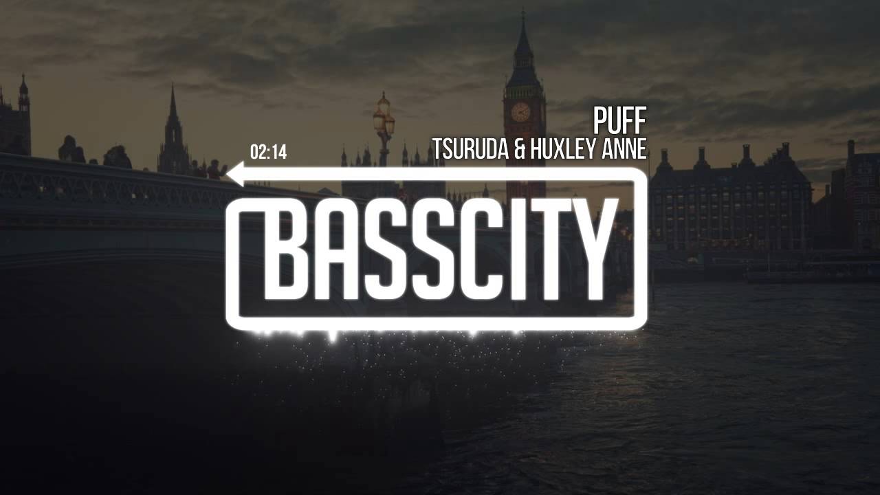 ⁣Tsuruda & Huxley Anne - Puff