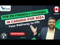 Unlock Your Canadian Dream: Best PR-Friendly Courses in Canada 2024!