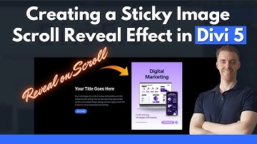Sticky Image Scroll Reveal in Divi 5 – Easy Step-by-Step