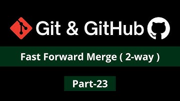 fast forward merge (2-way) -git & github tutorial