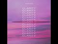 Xxtristanxo Clarity Remix